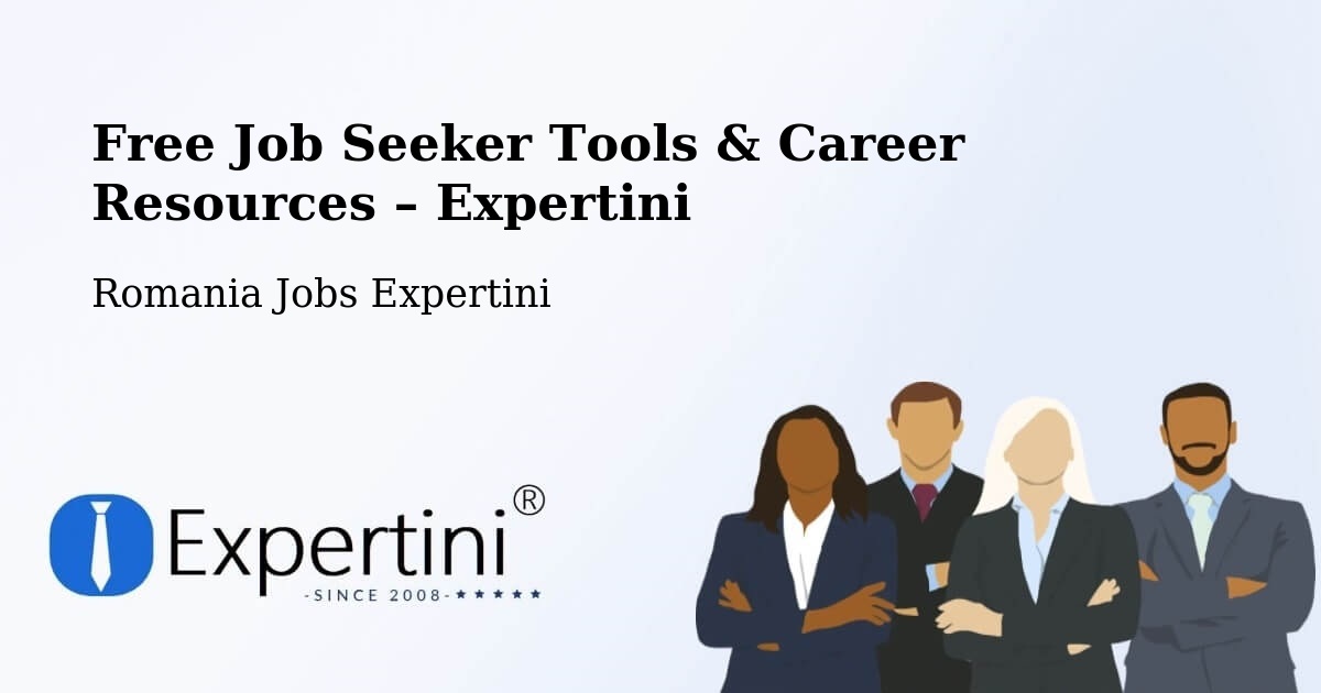 Free Job Seeker Tools & Career Resources – Ceamurlia De Jos - Ceamurlia De Jos, Romania Jobs Expertini